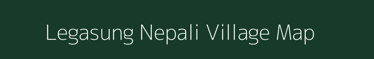 Legasung Nepali village map in Assam
