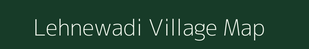 Lehnewadi village map in Maharashtra