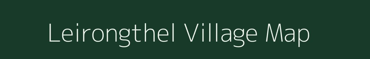 Leirongthel village map in Manipur