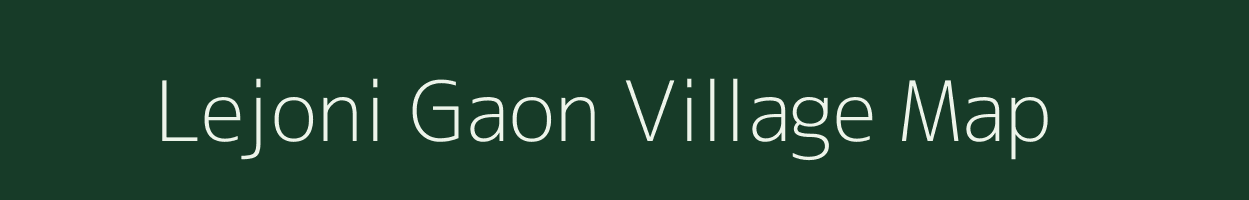 Lejoni Gaon village map in Assam