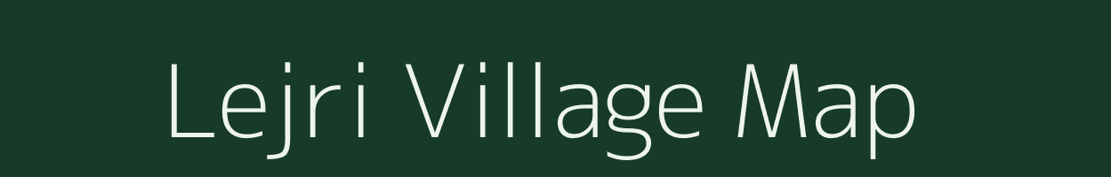 Lejri village map in Meghalaya