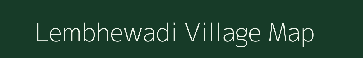 Lembhewadi village map in Maharashtra