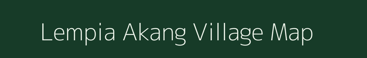 Lempia Akang village map in Arunachal Pradesh