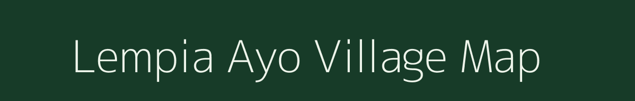 Lempia Ayo village map in Arunachal Pradesh
