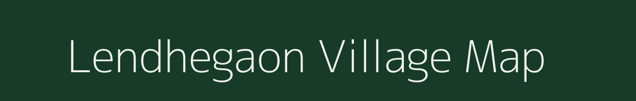 Lendhegaon village map in Maharashtra