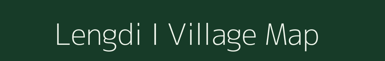 Lengdi I village map in Arunachal Pradesh