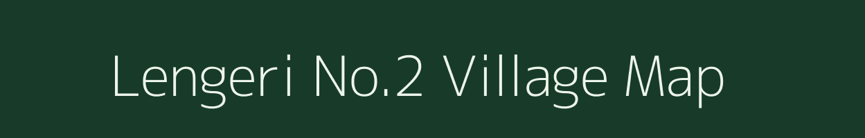 Lengeri No.2 village map in Assam