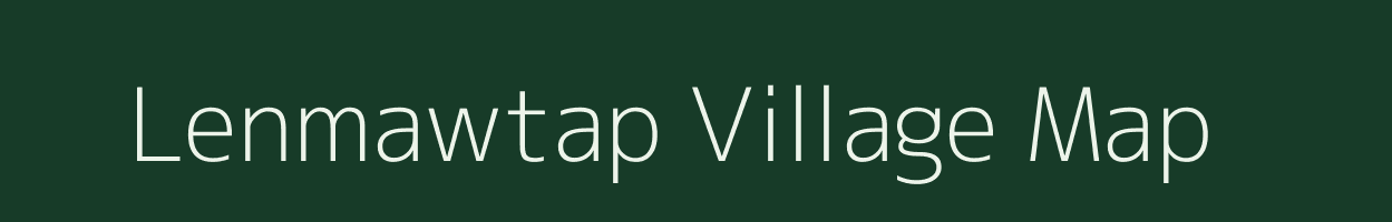 Lenmawtap village map in Meghalaya