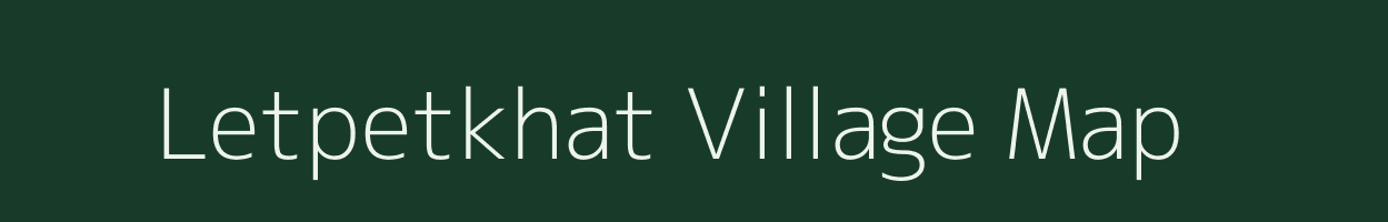 Letpetkhat village map in Assam