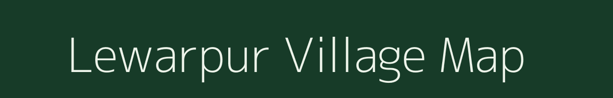 Lewarpur village map in Uttar Pradesh