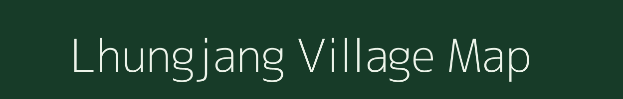 Lhungjang village map in Manipur