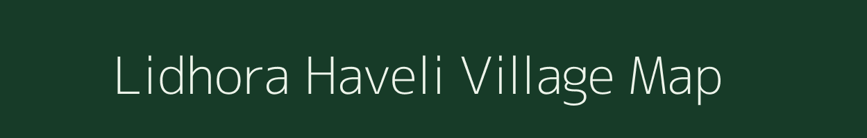 Lidhora Haveli village map in Madhya Pradesh