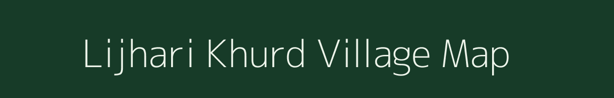 Lijhari Khurd village map in Uttar Pradesh