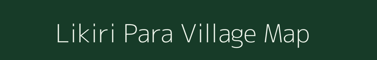 Likiri Para village map in Assam