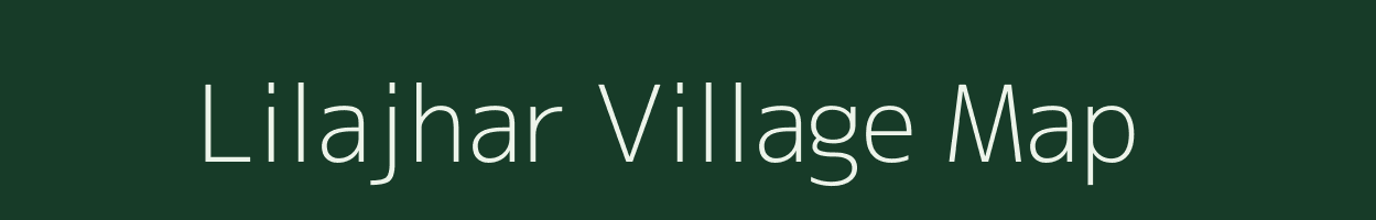 Lilajhar village map in Madhya Pradesh