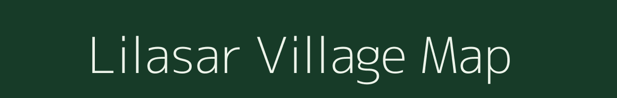 Lilasar village map in Rajasthan