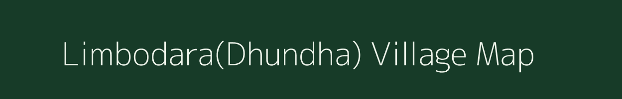 Limbodara(Dhundha) village map in Gujarat