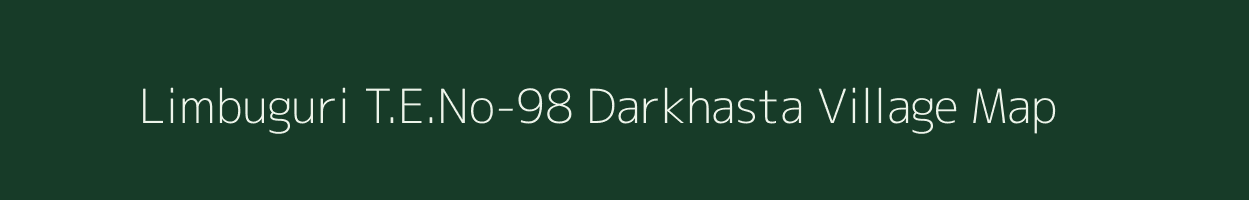 Limbuguri T.E.No-98 Darkhasta village map in Assam