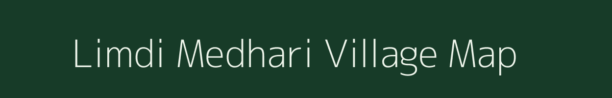 Limdi Medhari village map in Gujarat