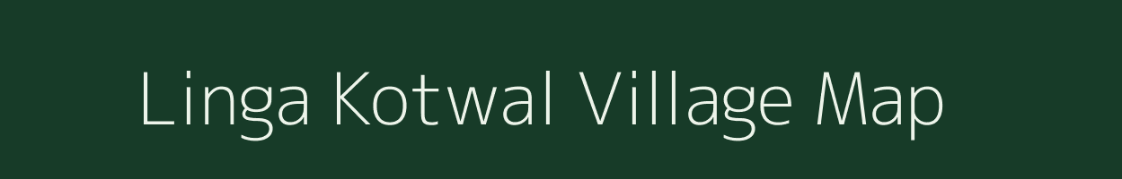 Linga Kotwal village map in Maharashtra