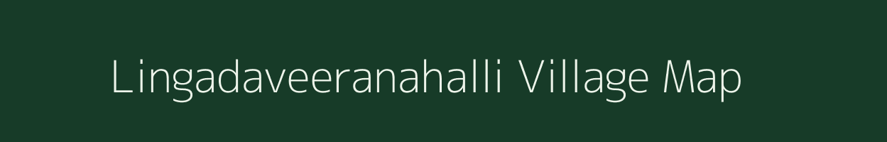 Lingadaveeranahalli village map in Karnataka