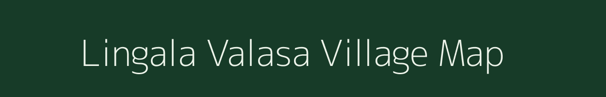 Lingala Valasa village map in Andhra Pradesh