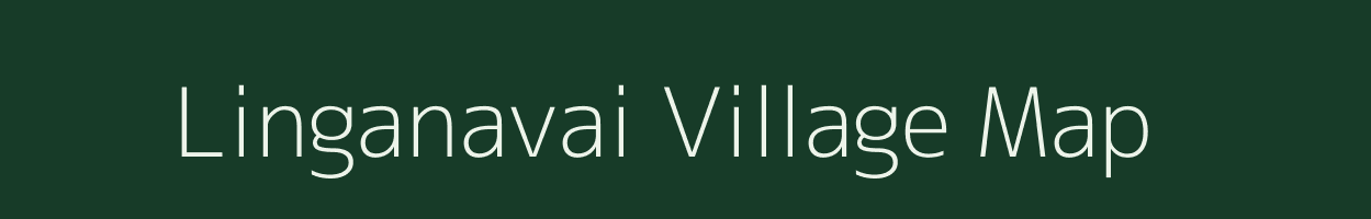 Linganavai village map in Andhra Pradesh