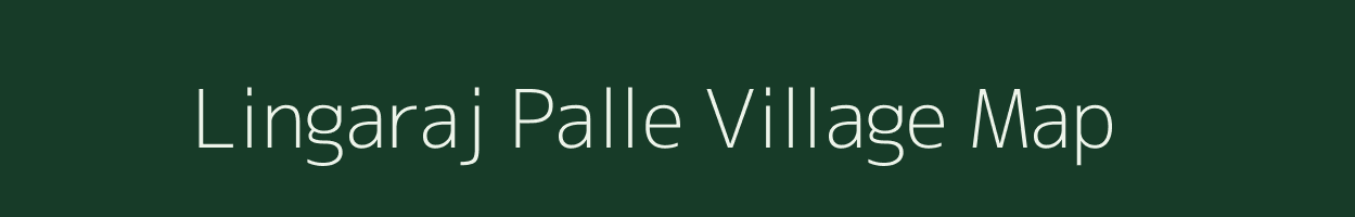 Lingaraj Palle village map in Andhra Pradesh