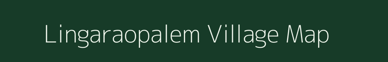 Lingaraopalem village map in Andhra Pradesh