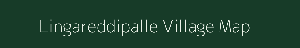 Lingareddipalle village map in Andhra Pradesh