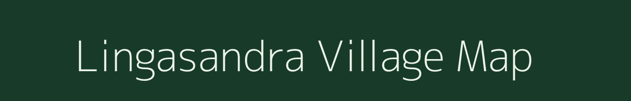 Lingasandra village map in Karnataka