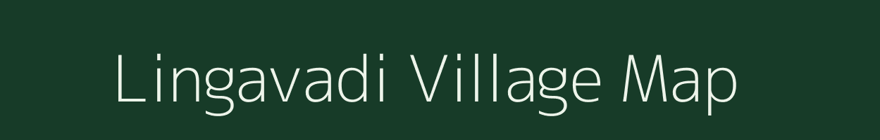 Lingavadi village map in Tamil Nadu