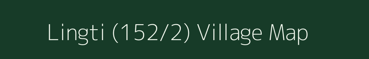 Lingti (152/2) village map in Himachal Pradesh