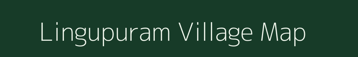 Lingupuram village map in Andhra Pradesh