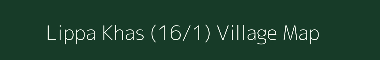 Lippa Khas (16/1) village map in Himachal Pradesh