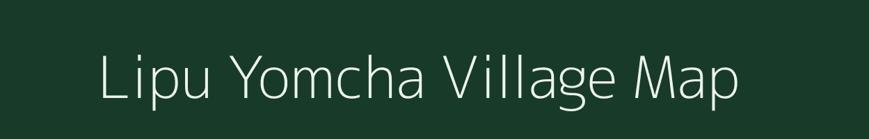 Lipu Yomcha village map in Arunachal Pradesh