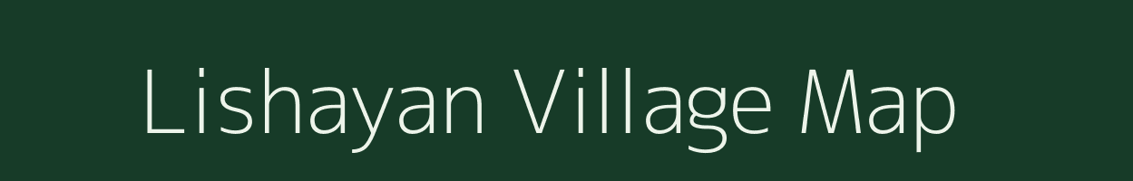 Lishayan village map in Nagaland