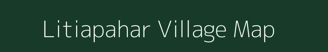 Litiapahar village map in Jharkhand