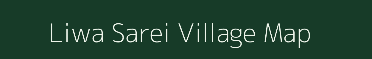 Liwa Sarei village map in Manipur