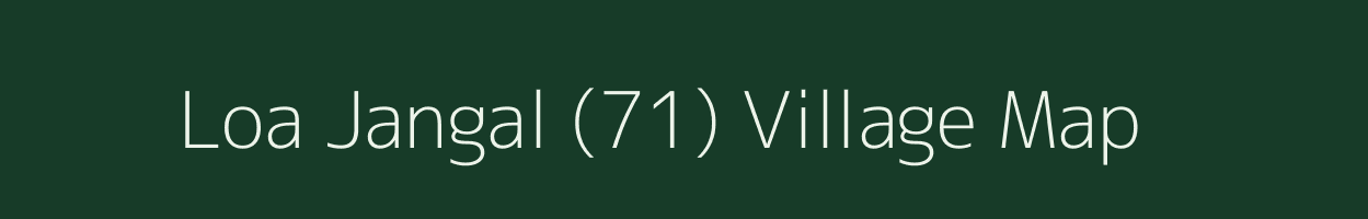 Loa Jangal (71) village map in Himachal Pradesh