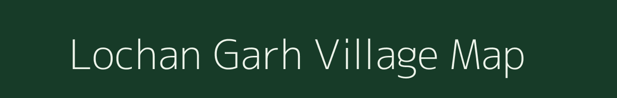 Lochan Garh village map in Uttar Pradesh