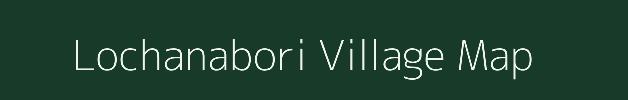 Lochanabori village map in Assam