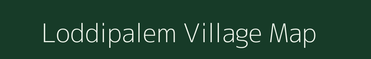 Loddipalem village map in Andhra Pradesh