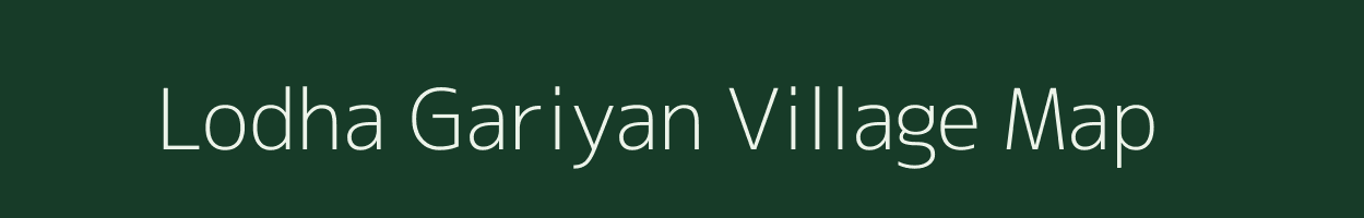 Lodha Gariyan village map in Rajasthan