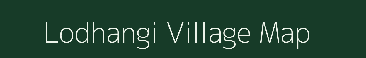 Lodhangi village map in Madhya Pradesh