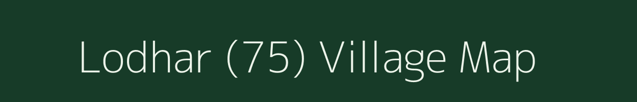 Lodhar (75) village map in Haryana