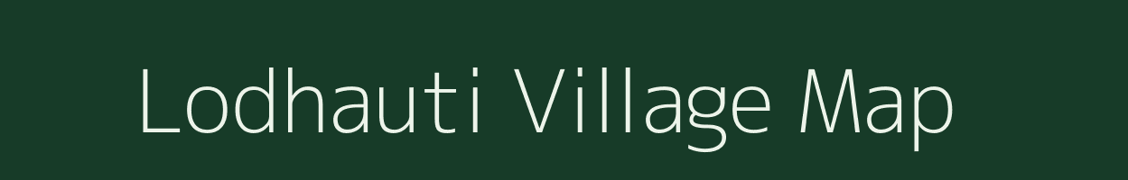 Lodhauti village map in Madhya Pradesh