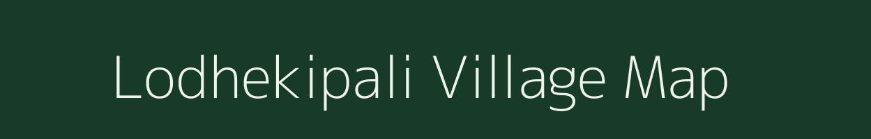 Lodhekipali village map in Madhya Pradesh