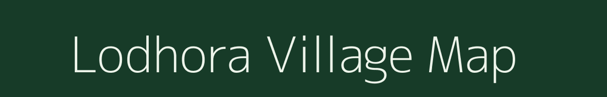 Lodhora village map in Uttar Pradesh