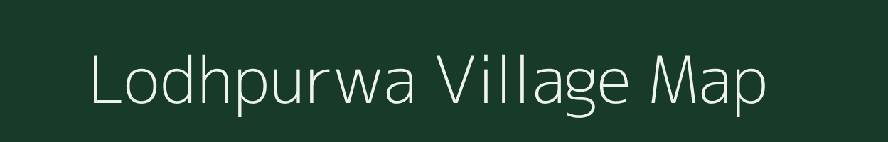 Lodhpurwa village map in Uttar Pradesh